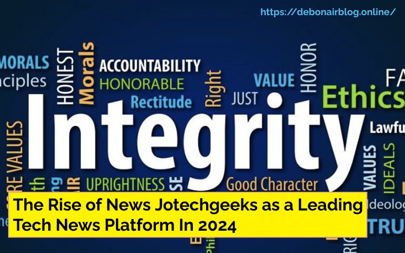 The Rise of News Jotechgeeks as a Leading Tech News Platform In 2024