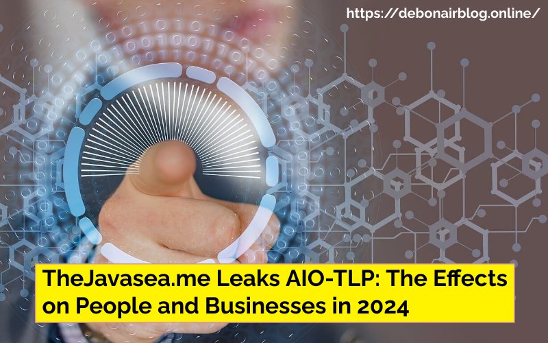 TheJavasea.me Leaks AIO-TLP: The Effects on People and Businesses in 2024