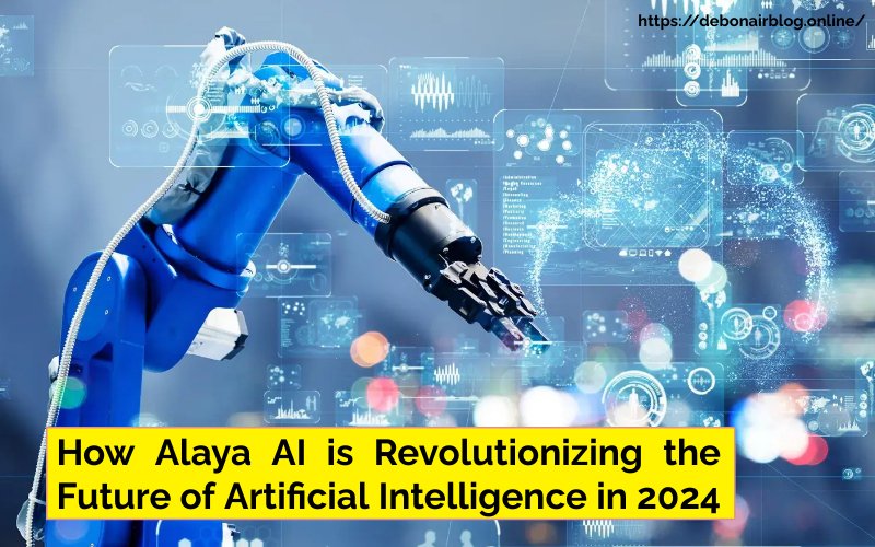 How Alaya AI is Revolutionizing the Future of Artificial Intelligence in 2024