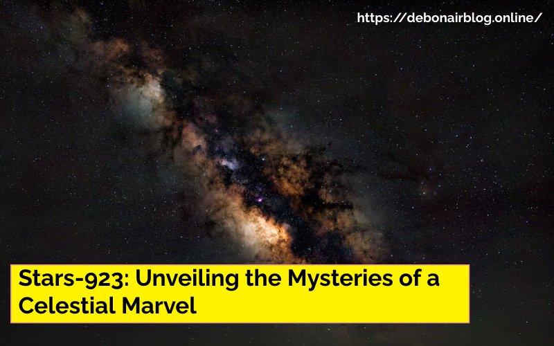 Stars-923: Unveiling the Mysteries of a Celestial Marvel