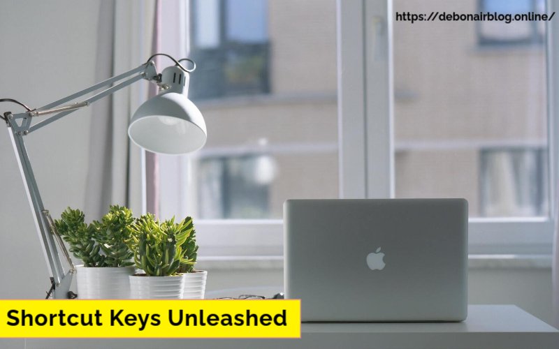 Shortcut Keys Unleashed